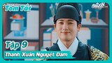 [Review phim] 'Thanh Xuân Nguyệt Đàm' - Tóm Tắt Tập 9 'Our Blooming Youth' - Park Hyung Sik