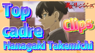 [Tokyo Revengers]  Clips | Top cadre - Hanagaki Takemichi