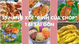 15 Hàng Xôi " ĐỈNH CỦA CHÓP" tại Sài Gòn | Địa điểm ăn uống