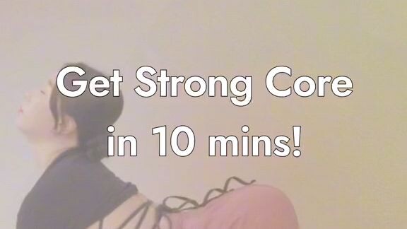 Get strong core in 10 minutes!