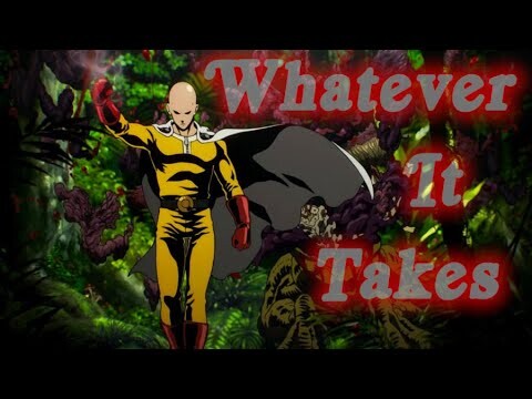 『AMV』 One Punch Man • Whatever It Takes (EDIT)