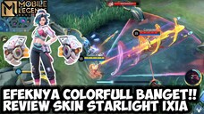 COLORFULL BANGET EFEKNYA!! REVIEW SKIN STARLIGHT IXIA "DYNAMIC STREAK" | MOBILE LEGENDS BANG BANG