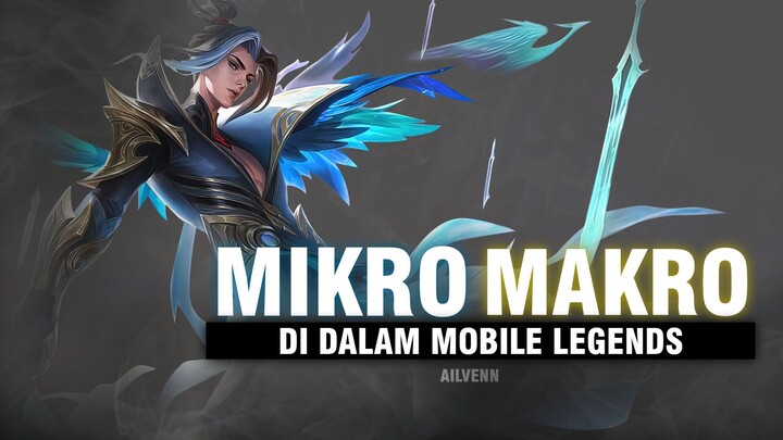 PERBEDAAN MIKRO MAKRO DI MOBILE LEGENDS !