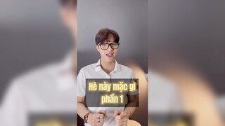 Hè này mặc gì?