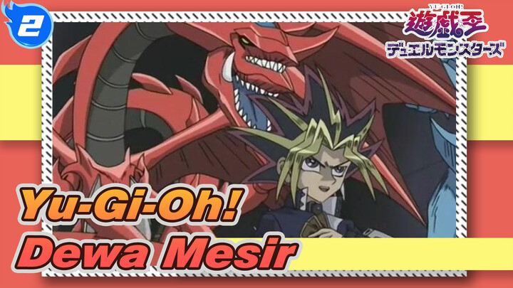 [Yu-Gi-Oh!] Terakhir Kali Dewa Mesir Muncul Selain Film_2