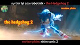 chú Nhím Nhanh Nhất Vũ Trụ tái xuất - review phim Nhím Sonic 2022