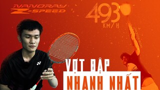 Review Vợt cầu lông YONEX NANORAY Z-SPEED | Siêu phẩm TỐC ĐỘ 493 km/h