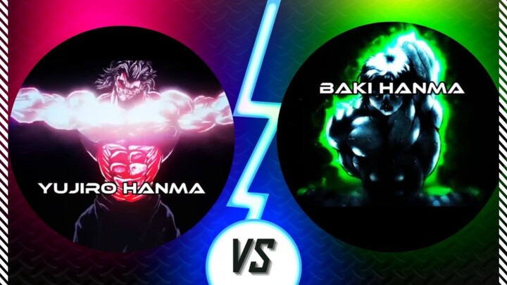 Yujiro Hanma VS Baki Hamba