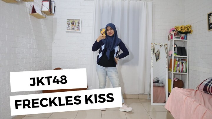 [DANCE COVER] FRECKLES KISS -JKT48