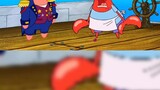 Mr. Krabs was just a little cook on the ship before, and Patrick was the leader of the entire ship.