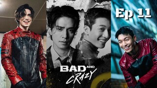 Bad and Crazy Ep 11 Sub Indo (Mosar_drakor)