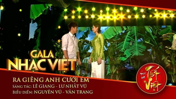 Ra Giêng Anh Cưới Em - Nguyên Vũ _ Vân Trang