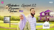 Bidadari Kiriman Tuhan Episod 12