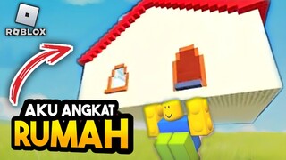 AKU ANGKAT RUMAHKU DI ROBLOX | NEED MORE STRENGTH ROBLOX | ROBLOX | ROBLOX INDONESIA