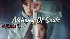 ALCHEMY OF SOULS EPISODE 19 ENG SUB (SEASON 1)