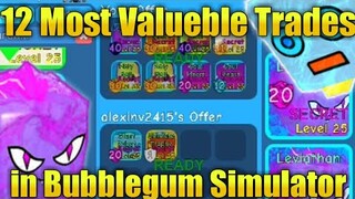 12 Most Valueble Trades in Bubblegum Simulator! (Roblox)