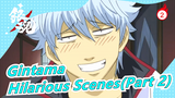 Gintama|Hilarious Scenes(Part 2). Please do not spray water!_2