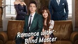 Romance With Blind Master 2023 [Eng.Sub] Ep13