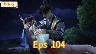 Peerless battle spirit Eps. 104