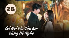 Tập 26| Lời Nói Dối Của Em Cũng Dễ Nghe - A Beautiful Lie (Trần Tinh Húc, Trương Dư Hi,...)