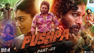 Pushpa: The Rise Part 1 Full Movie Hindi Dubbed in Full HD