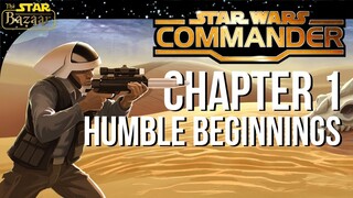 Star Wars Commander | Chapter 1: Humble Beginnings | CANON Story Playthrough (SWC)