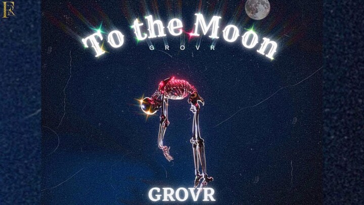 To The Moon : Grovr ( Official Audio ) | Future Records | New Punjabi Songs 2023
