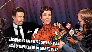 BUKAN DR.STRANGE, INI PENYEBAB SPIDERMAN BISA DI LUPAKAN SATU DUNIA DI DALAM KOMIK