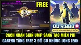 Free Fire | Cách Nhận Skin UMP Sáng Tạo FREE Tăng Tốc Bắn - Garena Tặng FREE 3 Đồ Có Khủng Long Jean