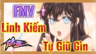 [Nhật Ký Của Tiên Vương] FMV | Linh Kiếm Tự Giữ Gìn