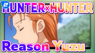 HUNTER×HUNTER|Reason Yuzu_2