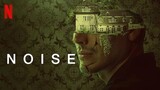 Noise (2023) Subtitle Indonesia