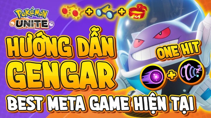 Pokemon Unite | Hướng Dẫn Gengar One Hit - Chuẩn Meta Game | Cách Lên Held Items, Skill(Quân Unite)