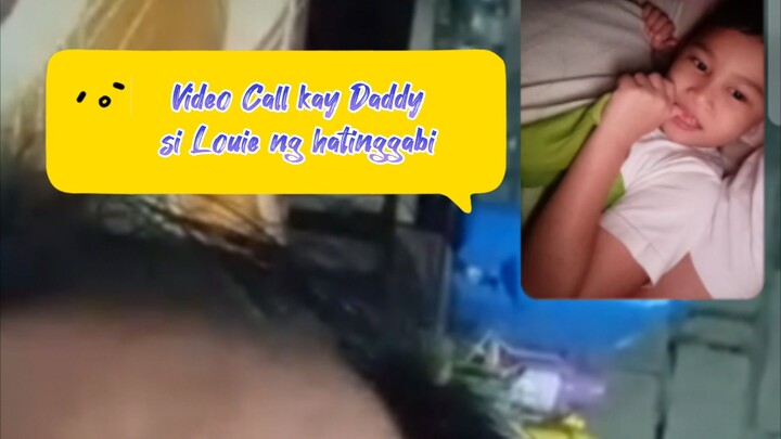 Video Call kay Daddy si Louie 😅