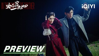 EP12 Preview: Qin Hao & Yang Mi's thrilling shootout | In the Name of the Brother | 哈尔滨一九四四 | iQIYI