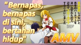 [Banished from the Hero's Party]AMV |  OP "Bernapas, bernapas di sini, bertahan hidup"