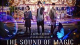 The Sound Of Magic (2022) - English Sub | Episode 6 (Finale) | HD