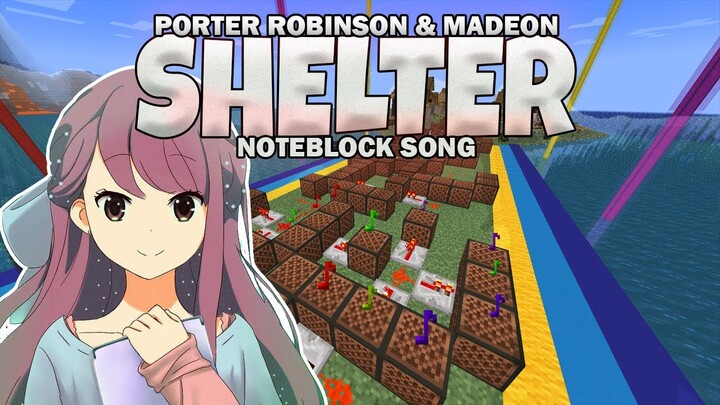 Shelter (Noteblock Song) Ft. Tongtong_024