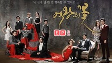 Flower of Queen Ep2