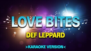 Love Bites - Def Leppard [Karaoke Version]