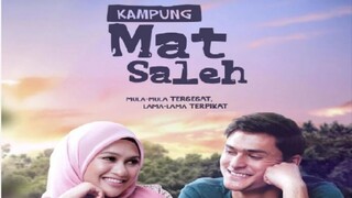 Kampung Mat Saleh ~Ep11~