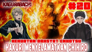 [CHAPTER 20] KAGURABACHI❗CHIHIRO VS HIYUKI❗KEKUATAN DAHSYAT ENKOTSU❗HAKURI MENYELAMATKAN CHIHIRO❗