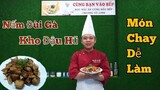 Món Chay " Nấm Đùi Gà Kho Đậu Hũ √ cách làm đơn giản để chiêu đãi cả nhà