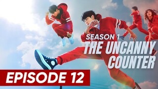 S1: Episode 12 - 'The Uncanny Counter' (English Subtitle) | Full Episode (HD)