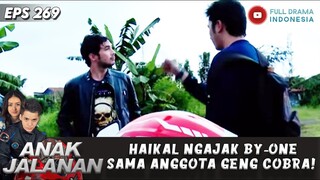 HAIKAL NGAJAK BY-ONE SAMA ANGGOTA GENG COBRA! - ANAK JALANAN