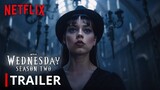 Wednesday Addams | Season 2 Trailer | Netflix