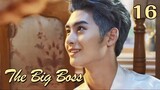 【Indo Sub】The Big Boss 16丨班长大人 16