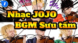 [Nhạc JOJO] BGM Sưu tầm_1