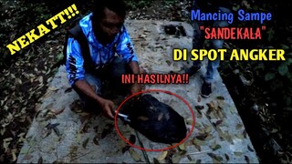 NEKAT!!! Mancing Ikan di Spot Angker || HASILNYA DILUAR DUGAAN!!!