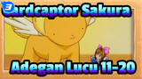 [Cardcaptor Sakura] Kompilasi Adegan Lucu 11-20_E3